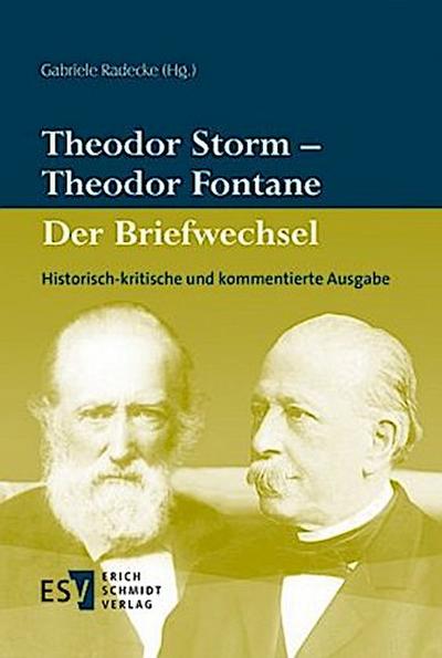 Theodor Storm - Theodor Fontane Der Briefwechsel