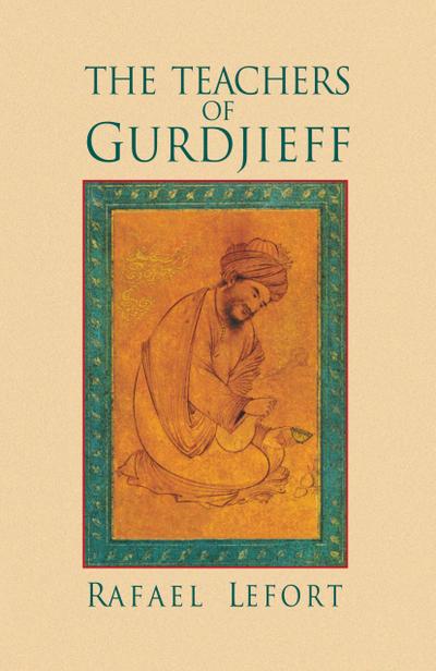 The Teachers of Gurdjieff