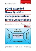 pQMS extended: Neues Qualitätsmanagementsystem für die Langzeitpflege
