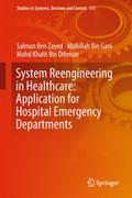 System Reengineering in Healthcare: Application for Hospital Emergency Departments