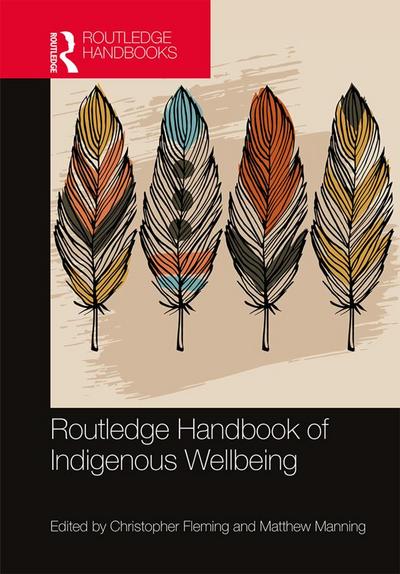 Routledge Handbook of Indigenous Wellbeing