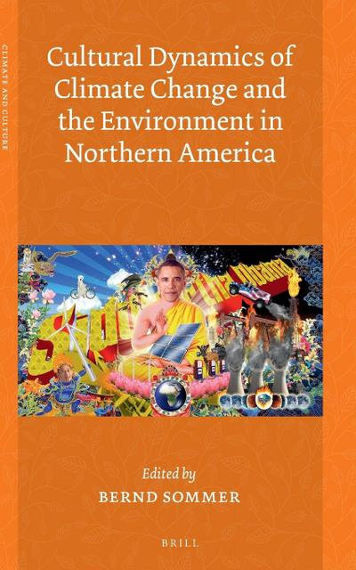 Cultural Dynamics of Climate Change and the Environment in Northern America