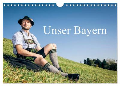 Unser Bayern (Wandkalender 2026 DIN A4 quer), CALVENDO Monatskalender