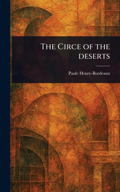 The Circe of the Deserts