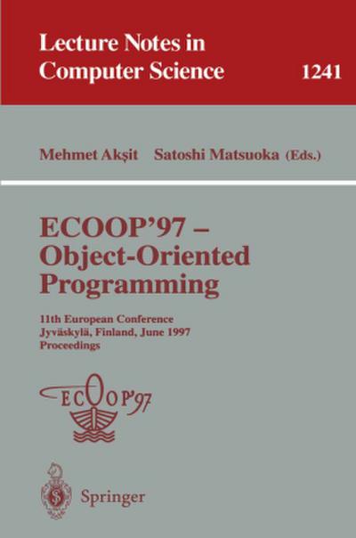 ECOOP ’97 - Object-Oriented Programming