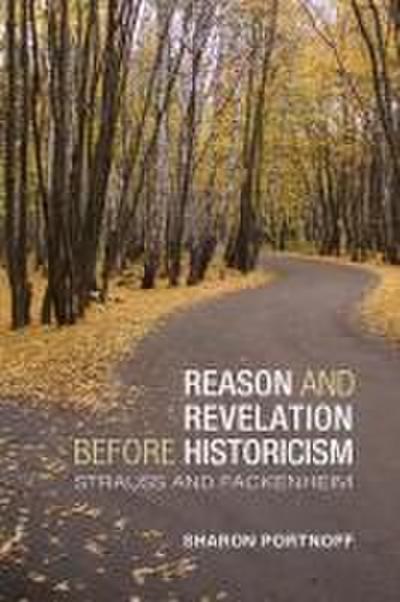 Reason and Revelation Before Historicism