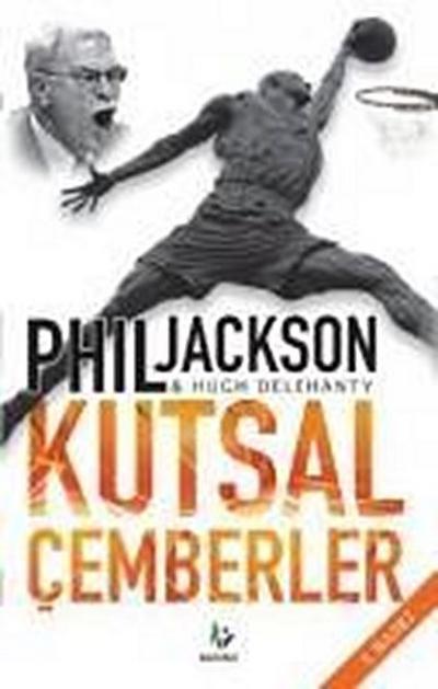 Kutsal Cemberler; Yilmaz Bir Savascidan Maneviyat Dersleri