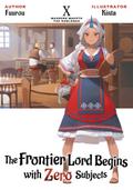 The Frontier Lord Begins with Zero Subjects: Volume 10