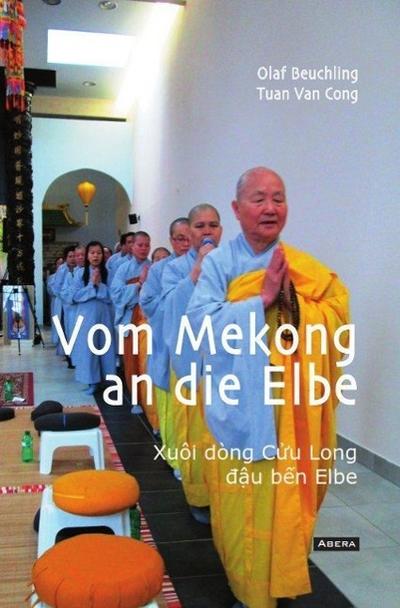 Beuchling, O: Vom Mekong an die Elbe
