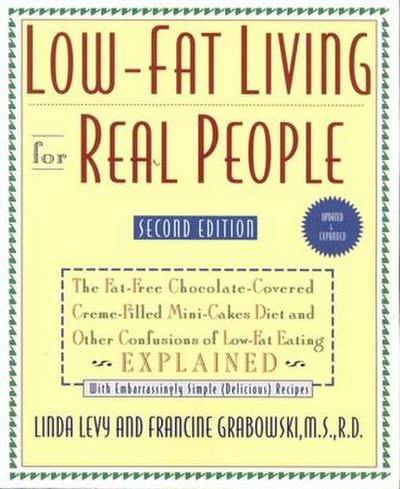 Levy, L: Low-Fat Living for Real People, Updated & Expanded