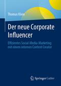 Der neue Corporate Influencer