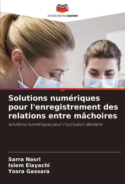 Solutions numériques pour l’enregistrement des relations entre mâchoires