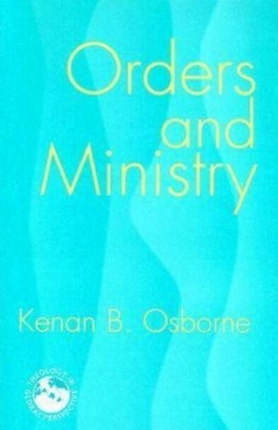 Orders and Ministry: Leadership in the World Church