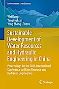 Sustainable Development of Water Resources and Hydraulic Engineering in China