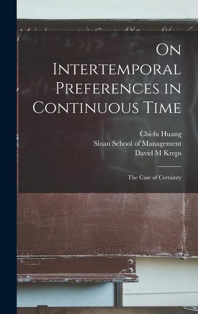 On Intertemporal Preferences in Continuous Time: The Case of Certainty