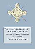 The Greater and Lesser Keys of Solomon the King