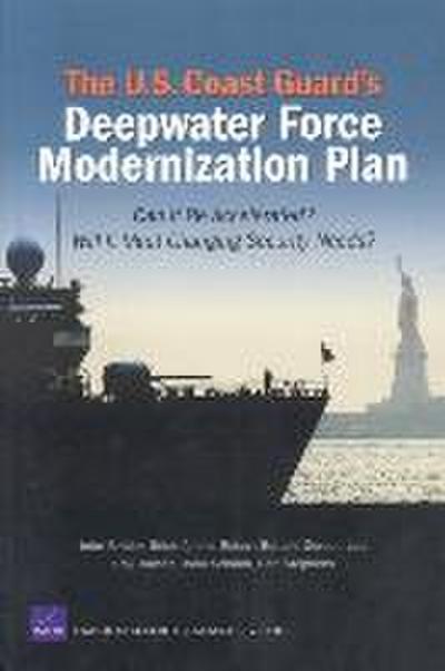 The U.S. Coast Guard’s Deepwater Force Modernization Plan