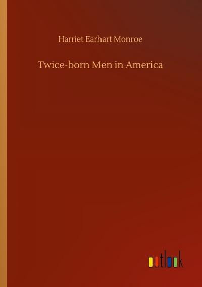 Twice-born Men in America