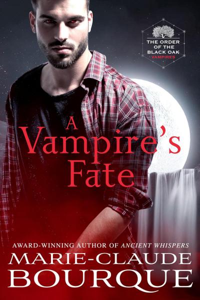 A Vampire’s Fate (The Order of the Black Oak - Vampires, #4)