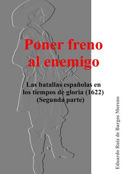 Poner freno al enemigo