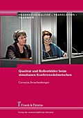 Qualität und Rollenbilder beim simultanen Konferenzdolmetschen