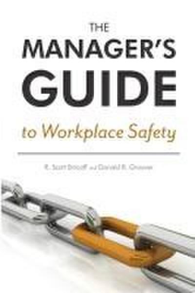 The Manager’s Guide to Workplace Safety
