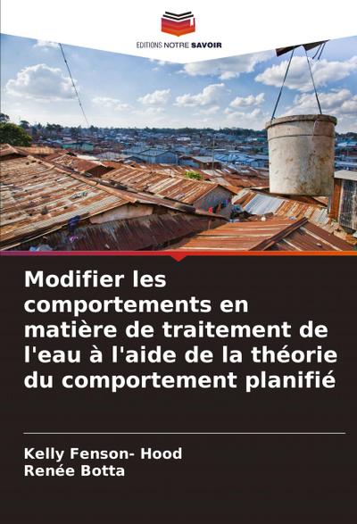 Modifier les comportements en matière de traitement de l’eau à l’aide de la théorie du comportement planifié