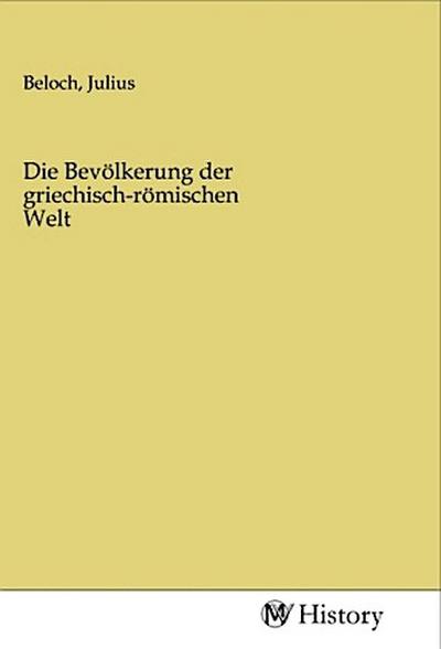 Die Bevölkerung der griechisch-römischen Welt