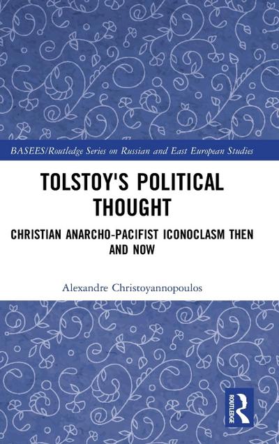 Tolstoy’s Political Thought