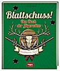 Blattschuss!