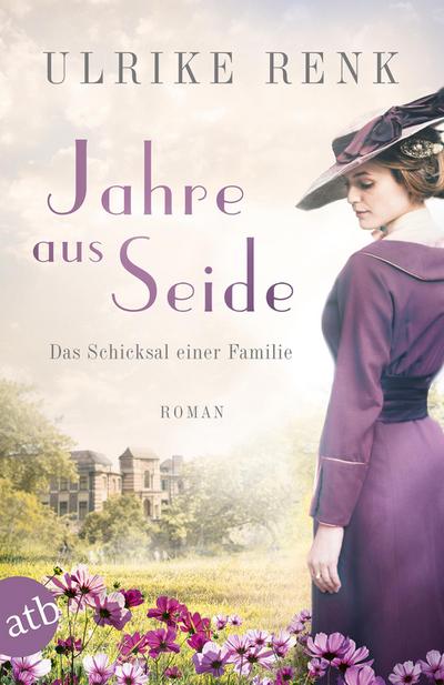 Jahre aus Seide: Das Schicksal einer Familie (Die große Seidenstadt-Saga, Band 1)