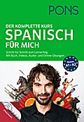 PONS Spanisch für mich: Der komplette Sprachkurs mit Buch, Videos, Audio- und Online-Übungen.