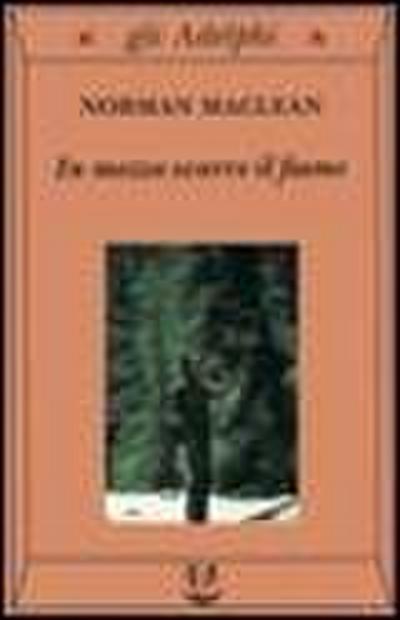 In mezzo scorre il fiume