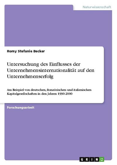 Untersuchung des Einflusses der Unternehmensinternationalität auf den Unternehmenserfolg