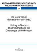 History in Stories: The Irish Past and the Challenges of the Present
