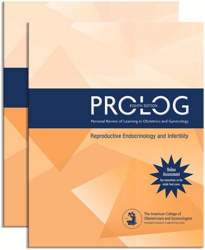 Prolog: Reproductive Endocrinology & Infertility (Assessment & Critique)