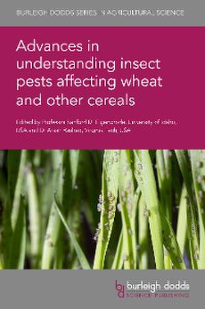 Advances in understanding insect pests affecting wheat and other cereals