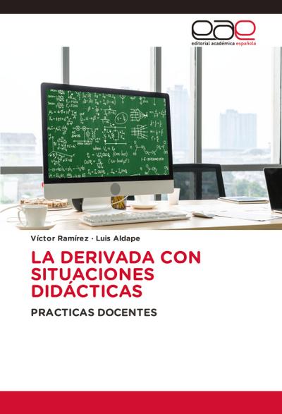 LA DERIVADA CON SITUACIONES DIDÁCTICAS