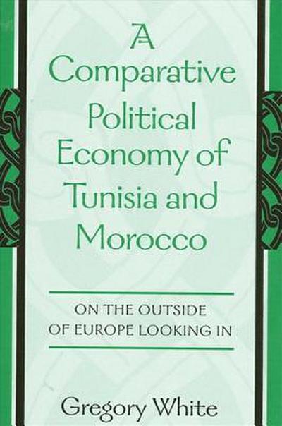 A Comparative Political Economy of Tunisia and Morocco