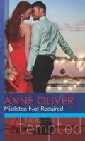 Mistletoe Not Required (Mills & Boon Modern Te