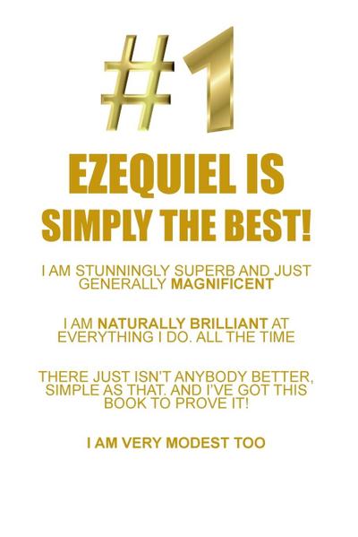 EZEQUIEL IS SIMPLY THE BEST AF