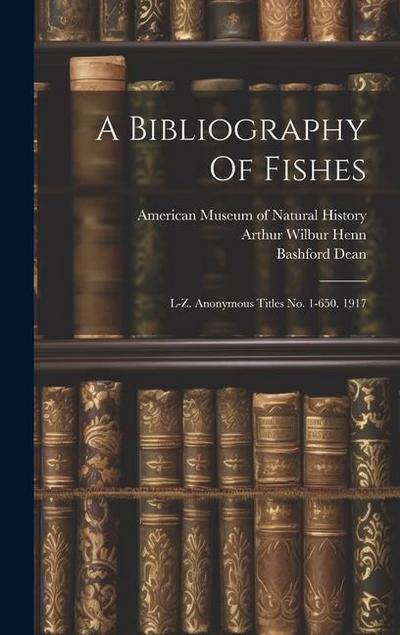 A Bibliography Of Fishes