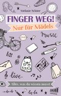 Finger weg! Nur für Mädels