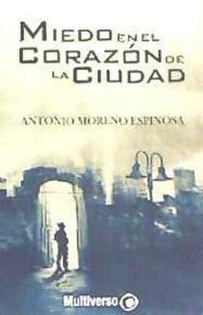 Miedo en el corazón de la ciudad