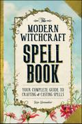 The Modern Witchcraft Spell Book