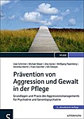 Prävention von Aggression und Gewalt in der Pflege
