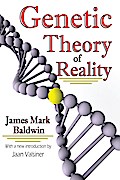Genetic Theory of Reality