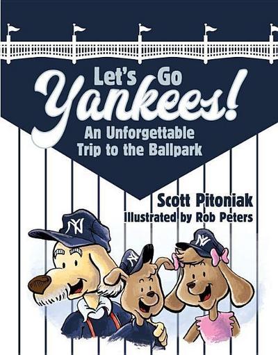 Let’s Go Yankees: An Unforgettable Trip to the Ballpark