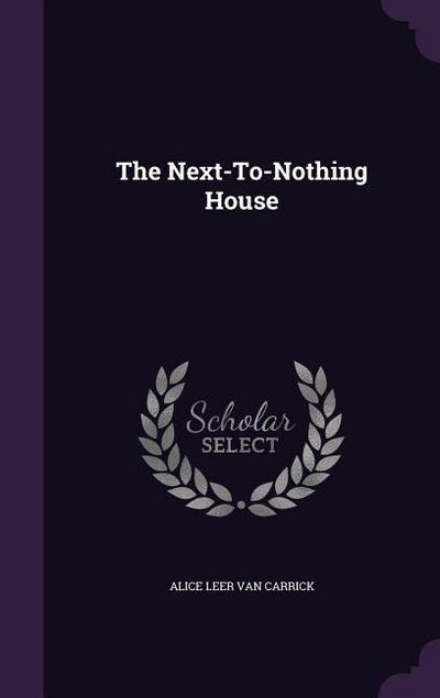 The Next-To-Nothing House