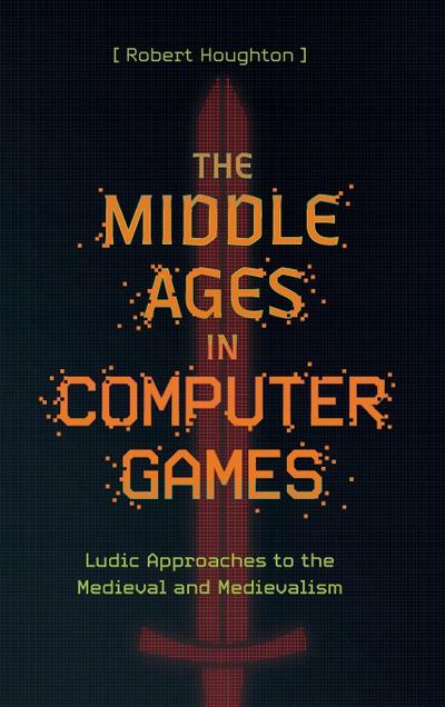 The Middle Ages in Computer Games